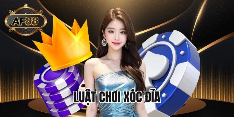 Cách chơi Xóc Đĩa AF88 cơ bản